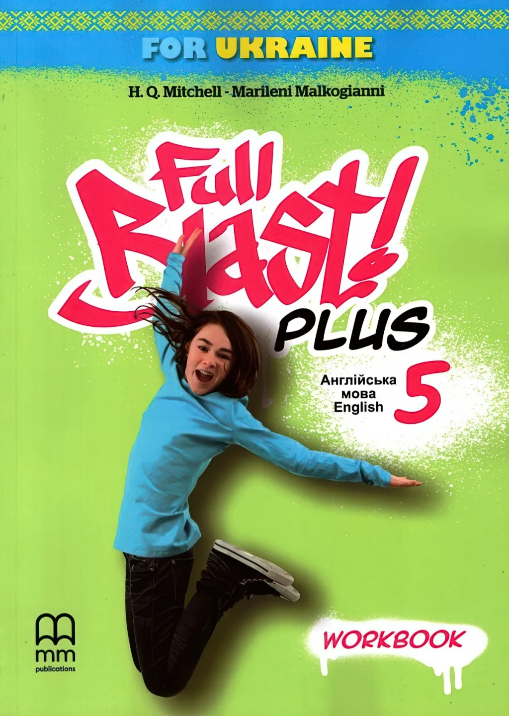 Full Blast Plus for Ukraine 5 Workbook НУШ Зошит